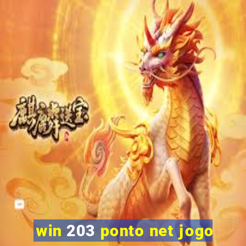 win 203 ponto net jogo